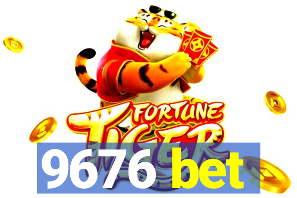 9676 bet